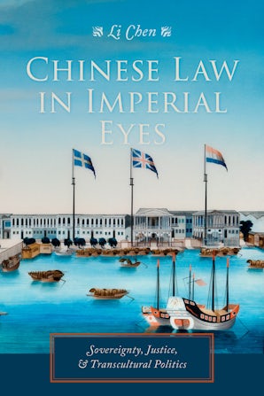 Chinese Law in Imperial Eyes