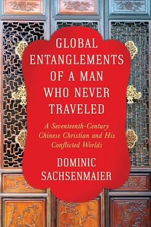 Global Entanglements of a Man Who Never Traveled