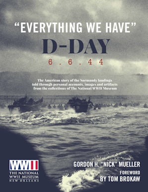 Everything We Have: D-Day 6.6.44