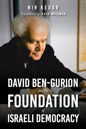 David Ben-Gurion and the Foundation of Israeli Democracy