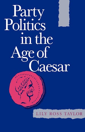 Party Politics in the Age of Caesar