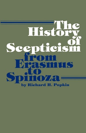 The History of Scepticism from Erasmus to Spinoza