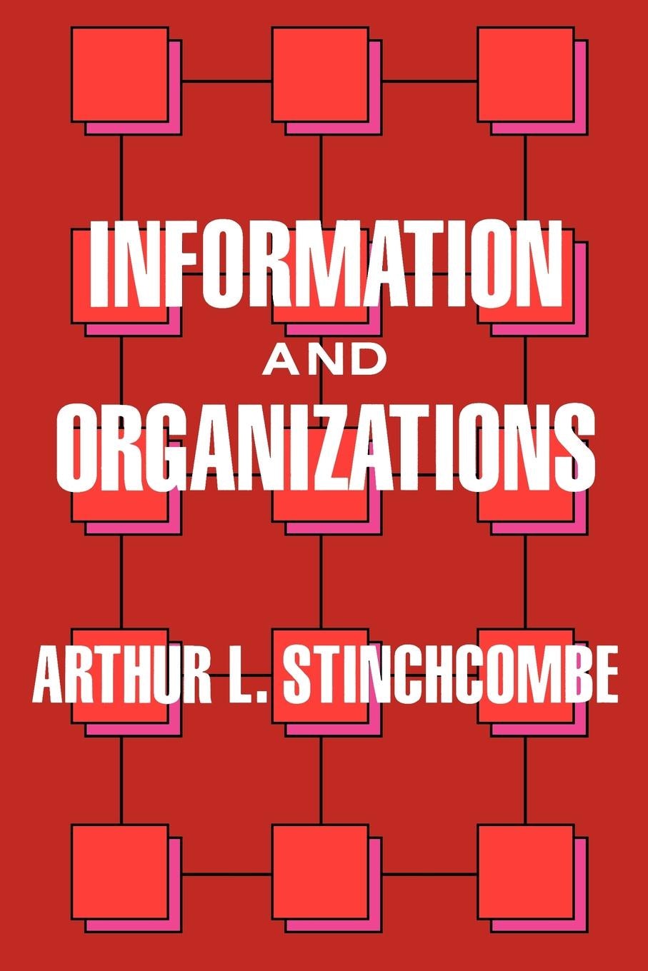 Information and Organizations | Ingram Academic