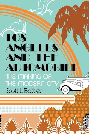 Los Angeles and the Automobile