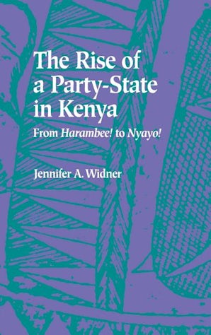 The Rise of a Party-State in Kenya