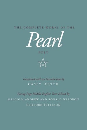 The Complete Works of the Pearl Poet