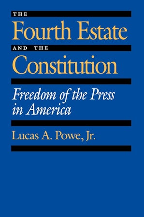 The Fourth Estate and the Constitution