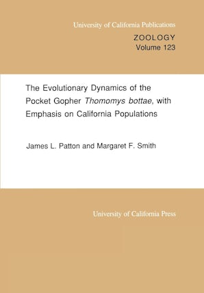 The Evolutionary Dynamics of the Pocket Gopher Thomomys bottae, with Emphasis on California Populations