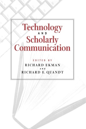 Technology and Scholarly Communication