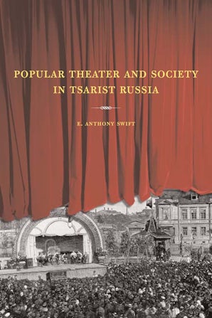 Popular Theater and Society in Tsarist Russia