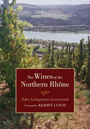 The Wines of the Northern Rhone