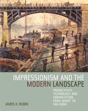 Impressionism and the Modern Landscape