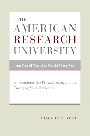 The American Research University from World War II to World Wide Web