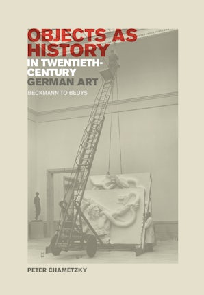 Objects as History in Twentieth-Century German Art