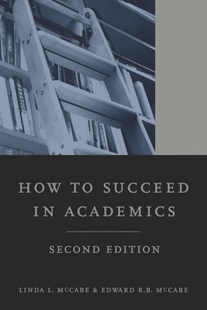 How to Succeed in Academics, 2nd edition
