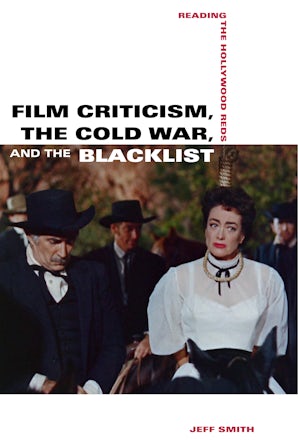 Film Criticism, the Cold War, and the Blacklist