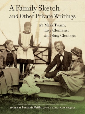 A Family Sketch and Other Private Writings