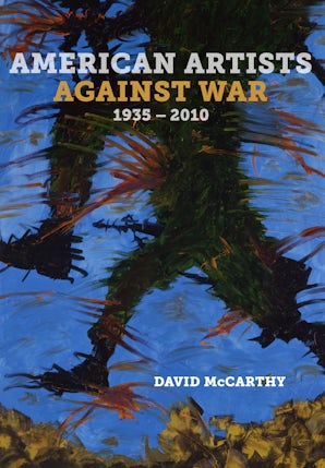 American Artists against War, 1935 - 2010