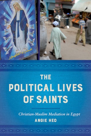The Political Lives of Saints