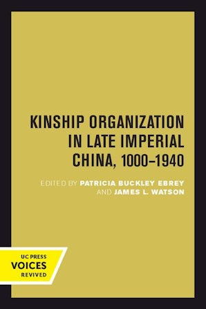 Kinship Organization in Late Imperial China, 1000-1940