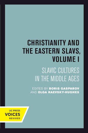 Christianity and the Eastern Slavs, Volume I