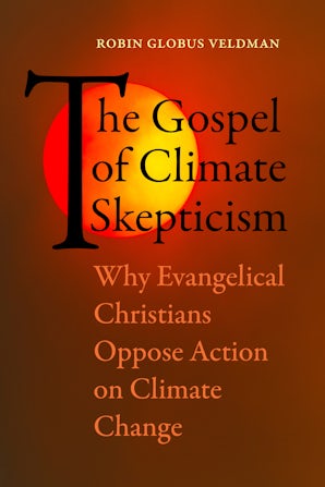 The Gospel of Climate Skepticism