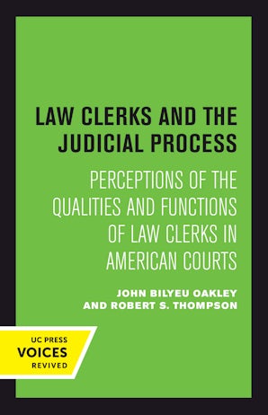 Law Clerks and the Judicial Process