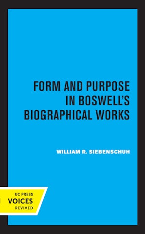 Form and Purpose in Boswell's Biographical Works