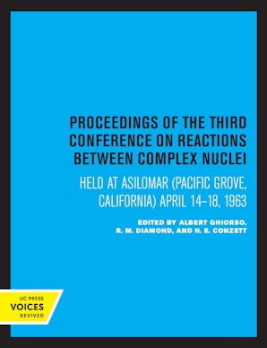 Proceedings of the Third Conference on Reactions Between Complex Nuclei