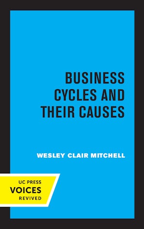Business Cycles and Their Causes
