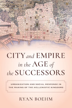 City and Empire in the Age of the Successors