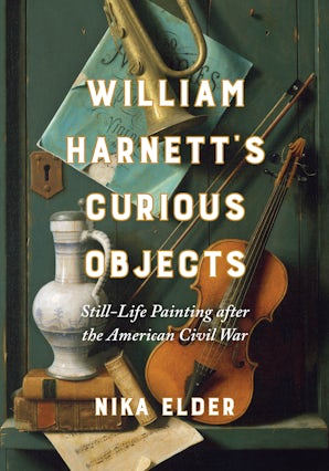 William Harnett’s Curious Objects