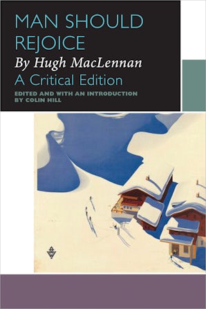 Man Should Rejoice, by Hugh MacLennan