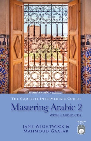 Mastering Arabic 2 with 2 Audio CDs