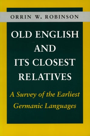 Old English and Its Closest Relatives