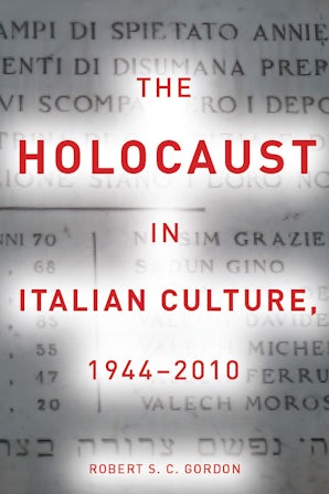 The Holocaust in Italian Culture, 1944–2010
