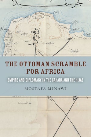 The Ottoman Scramble for Africa