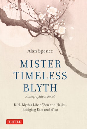 Mister Timeless Blyth: A Biographical Novel