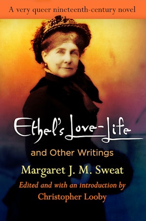 "Ethel's Love-Life" and Other Writings