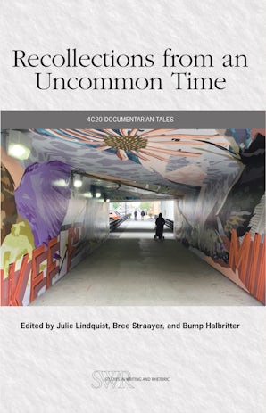 Recollections from an Uncommon Time