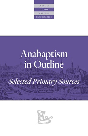 Anabaptism In Outline