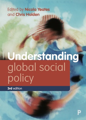 Understanding Global Social Policy, Third Edition