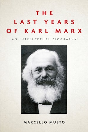 The Last Years of Karl Marx
