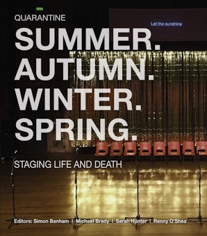 Summer. Autumn. Winter. Spring. Staging Life and Death
