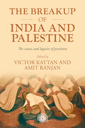 The breakup of India and Palestine