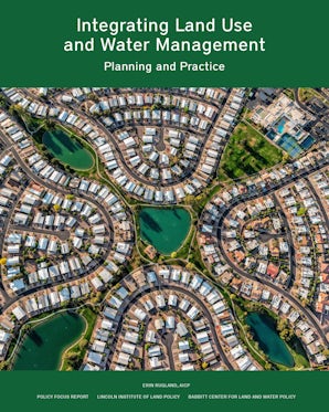 Integrating Land Use and Water Management