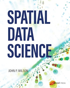 Spatial Data Science | Ingram Academic
