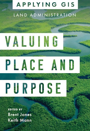 Valuing Place and Purpose