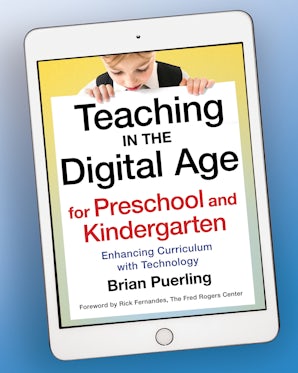 Teaching in the Digital Age for Preschool and Kindergarten
