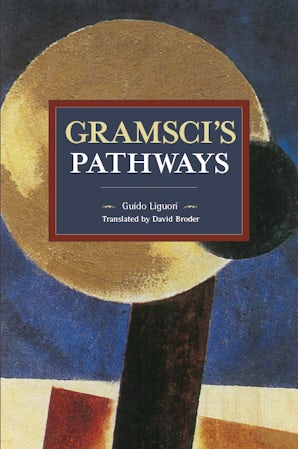 Gramsci's Pathways